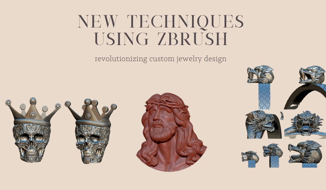 New Techniques Using ZBrush for Jewelry Design: Revolutionizing Custom Jewelry Creation