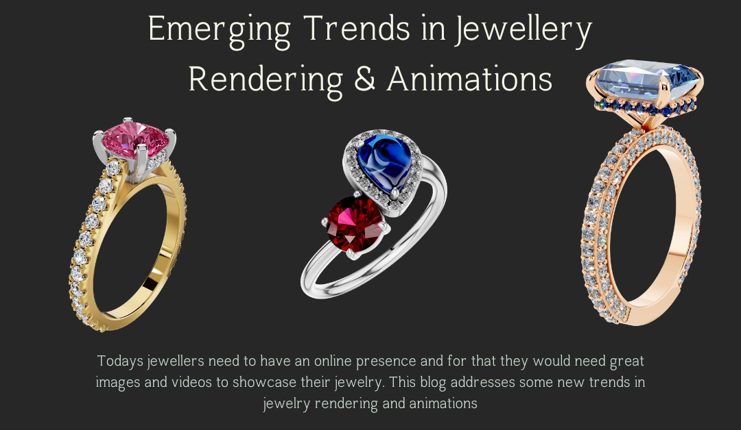 Emerging Trends in Jewellery Rendering & Animations